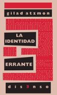 la identidad errante-gilad atzmon-9788496327917 la identidad errante-gilad atzmon-9788496327917
