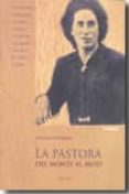 la pastora: del monte al mito (5ª ed.)-jose calvo segarra-9788496331617 la pastora: del monte al mito (5ª ed.)-jose calvo segarra-9788496331617