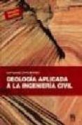 geologia aplicada a la ingenieria civil-juan manuel lopez marinas-9788496437517 geologia aplicada a la ingenieria civil-juan manuel lopez marinas-9788496437517