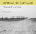 lo sublime contemporaneo: paisajes de la perplejidad-9788496645417 lo sublime contemporaneo: paisajes de la perplejidad-9788496645417
