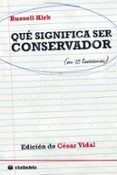 que significa ser conservador-russell kirk-9788496836617 que significa ser conservador-russell kirk-9788496836617