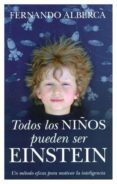 todos los niños pueden ser einstein (ebook)-fernando alberca de castro-9788496947917 todos los niños pueden ser einstein (ebook)-fernando alberca de castro-9788496947917