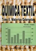 quimica textil (tomo ii: materias colorantes)-eduardo j. gilabert-9788497053617 quimica textil (tomo ii: materias colorantes)-eduardo j. gilabert-9788497053617
