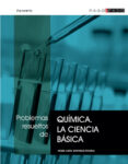 problemas resueltos de quimica: la ciencia basica-m.d. reboiras-9788497325417 problemas resueltos de quimica: la ciencia basica-m.d. reboiras-9788497325417