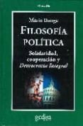 filosofia politica: solidaridad, cooperacion y democracia integra l-mario bunge-9788497843317 filosofia politica: solidaridad, cooperacion y democracia integra l-mario bunge-9788497843317