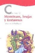 monstruos, brujas y fantasmas-carmen gil-9788497951517 monstruos, brujas y fantasmas-carmen gil-9788497951517