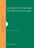 cooperativas de trabajo asociado: otra forma de creacion de emple o-jose cuevas gallegos-9788498368017 cooperativas de trabajo asociado: otra forma de creacion de emple o-jose cuevas gallegos-9788498368017