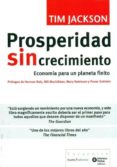 prosperidad sin crecimiento: economia para un planeta finito-tim jackson-9788498883817 prosperidad sin crecimiento: economia para un planeta finito-tim jackson-9788498883817