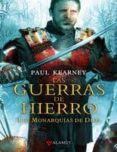 las guerras de hierro (las monarquias de dios, 3)-paul kearney-9788498890617 las guerras de hierro (las monarquias de dios, 3)-paul kearney-9788498890617