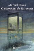 o último día de terranova-manuel rivas-9788499149417 o último día de terranova-manuel rivas-9788499149417