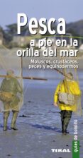 pesca a pie en la orilla mar (guias de bolsillo)-9788499281117 pesca a pie en la orilla mar (guias de bolsillo)-9788499281117
