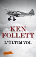 l ultim vol-ken follett-9788499301617 l ultim vol-ken follett-9788499301617