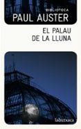 el palau de la lluna-paul auster-9788499304717 el palau de la lluna-paul auster-9788499304717