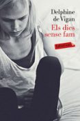 els dies sense fam-delphine de vigan-9788499309217 els dies sense fam-delphine de vigan-9788499309217