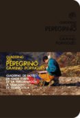 cuaderno del peregrino. camino portugues 2012-anton pombo rodriguez-9788499354217 cuaderno del peregrino. camino portugues 2012-anton pombo rodriguez-9788499354217