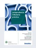 jurisprudencia tributaria practica (2ª edicion) (ebook)-9788499544717 jurisprudencia tributaria practica (2ª edicion) (ebook)-9788499544717