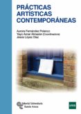 practicas artisticas contemporaneas-aurora fernandez polanco-yayo aznar almazan-jesus lopez diaz-9788499611617 practicas artisticas contemporaneas-aurora fernandez polanco-yayo aznar almazan-jesus lopez diaz-9788499611617