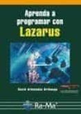 aprenda a programar con lazarus-david arboledas brihuega-9788499645117 aprenda a programar con lazarus-david arboledas brihuega-9788499645117