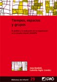 tiempos espacios y grupos: el analisis y la evaluacion de la orga nizacion en la escuela infantil: davopsi-anna bondioli-9788499800417 tiempos espacios y grupos: el analisis y la evaluacion de la orga nizacion en la escuela infantil: davopsi-anna bondioli-9788499800417