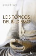 los tópicos del budismo (ebook)-bernard faure-9788499882017 los tópicos del budismo (ebook)-bernard faure-9788499882017