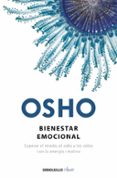 bienestar emocional: superar el miedo, el odio y los celos con la energia creativa-9788499895017 bienestar emocional: superar el miedo, el odio y los celos con la energia creativa-9788499895017