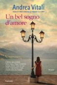 un bel sogno d amore-andrea vitali-9788811665717 un bel sogno d amore-andrea vitali-9788811665717