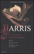 la scuola dei desideri-joanne harris-9788811678717 la scuola dei desideri-joanne harris-9788811678717