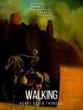 E libro descarga gratuita móvil WALKING de HENRY DAVID THOREAU en español ePub iBook CHM 9788828300717