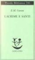 lacrime e santi-emile michel cioran-9788845907517 lacrime e santi-emile michel cioran-9788845907517