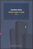 veloce come la notte-jonathan ames-9788860730817 veloce come la notte-jonathan ames-9788860730817