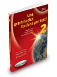 una grammatica italiana per tutti 2 (b1-b2) n/e-9788898433117 una grammatica italiana per tutti 2 (b1-b2) n/e-9788898433117