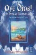 oye dios!: es hora de despertar-sakti ishaya-bhushana ishaya-9789501702217 oye dios!: es hora de despertar-sakti ishaya-bhushana ishaya-9789501702217