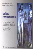 niños prematuros: la clinica de lo prerentorio, de la medicina al-viviana helman-marcela villavella-9789508921017 niños prematuros: la clinica de lo prerentorio, de la medicina al-viviana helman-marcela villavella-9789508921017