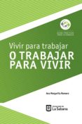 vivir para trabajar o trabajar para vivir (ebook)-9789581204717 vivir para trabajar o trabajar para vivir (ebook)-9789581204717