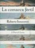 la comarca fertil-roberto innocenti-9789681668617 la comarca fertil-roberto innocenti-9789681668617