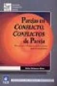parejas en conflicto, conflictos de pareja: manual psicodinamico constructivista para su tratamiento-felix velasco alva-9789685610117 parejas en conflicto, conflictos de pareja: manual psicodinamico constructivista para su tratamiento-felix velasco alva-9789685610117