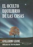 el oculto equilibrio de las cosas-guillermo leone-9789871522217 el oculto equilibrio de las cosas-guillermo leone-9789871522217