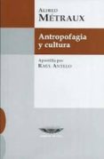 antropofagia y cultura-alfred metraux-9789871772117 antropofagia y cultura-alfred metraux-9789871772117