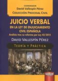 juicio verbal en la ley de enjuiciamiento civil española-david vallespin perez-9789897123917 juicio verbal en la ley de enjuiciamiento civil española-david vallespin perez-9789897123917