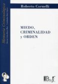 miedo, criminalidad y orden-roberto cornelli-9789974676817 miedo, criminalidad y orden-roberto cornelli-9789974676817