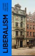 Nuevos libros reales descargados LIBERALISM  (edición en inglés) PDB PDF 4066339558427 de LEONARD TRELAWNY HOBHOUSE