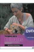 terapias para animales (libro+dvd) terapias naturales para nuestras mascotas-olga porqueras-8430526115827 terapias para animales (libro+dvd) terapias naturales para nuestras mascotas-olga porqueras-8430526115827