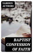 Descargar libros en pdf para kindle BAPTIST CONFESSION OF FAITH in Spanish  8596547029427 de VARIOUS AUTHORS