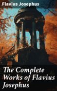 Ebook forum deutsch descargar THE COMPLETE WORKS OF FLAVIUS JOSEPHUS  (edición en inglés) 8596547668527