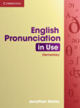 english pronunciation in use : elementary : edition with answers-jonathan marks-9780521672627 english pronunciation in use : elementary : edition with answers-jonathan marks-9780521672627