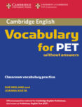 cambridge vocabulary for pet: edition without answers-9780521708227 cambridge vocabulary for pet: edition without answers-9780521708227