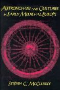 astronomies and cultures in early medieval europe-stephen c. mccluskey-9780521778527 astronomies and cultures in early medieval europe-stephen c. mccluskey-9780521778527