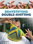 Descarga gratuita de bookworm DEMYSTIFYING DOUBLE KNITTING  (edición en inglés) de NATHAN TAYLOR