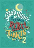 good night stories for rebel girls 2-elena favilli-francesca cavallo-9780997895827 good night stories for rebel girls 2-elena favilli-francesca cavallo-9780997895827