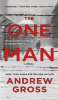 the one man-andrew gross-9781250079527 the one man-andrew gross-9781250079527